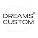 Dreams Custom